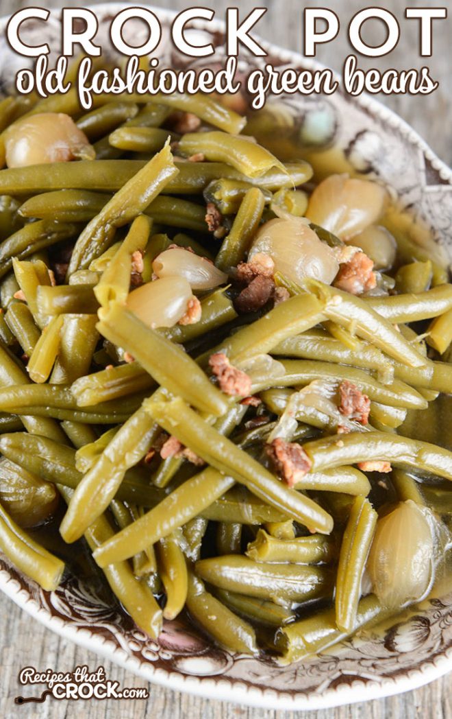 Crock Pot Old Fashioned Green Beans: Are you wondering how to cook fresh green beans in the crock pot? Our favorite slow cooker green bean recipe has that delicious old fashioned flavor of bacon and onions.