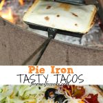 Are you looking for a new, easy, make ahead recipe to make during your next camping trip? This Pie Iron Tasty Taco recipe is great over the campfire.