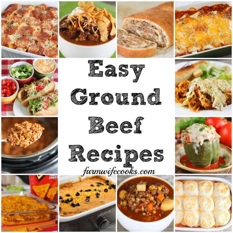 Easy Ground Beef Recipes for Dinner - The Farmwife Cooks